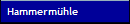Hammerm�hle